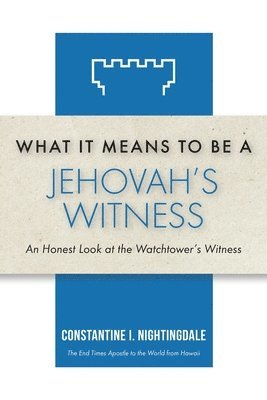 bokomslag What It Means to Be a Jehovah's Witness