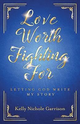 Love Worth Fighting For 1