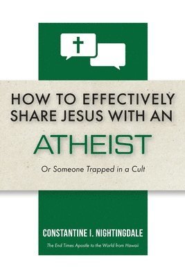 bokomslag How to Effectively Share Jesus with an Atheist