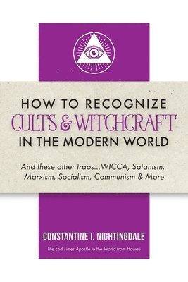 bokomslag How to Recognize Cults & Witchcraft in the Modern World