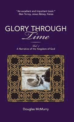 Glory Through Time, Vol. 1 1