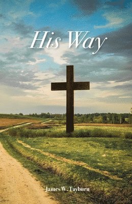 James W Tayburn, James W. Tayburn - His Way, Häftad