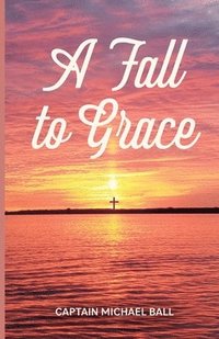 bokomslag Fall to Grace