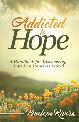 Addicted to Hope 1