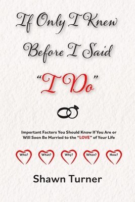 bokomslag If Only I Knew Before I Said "I Do"