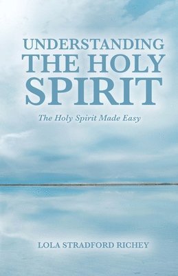 Understanding the Holy Spirit 1