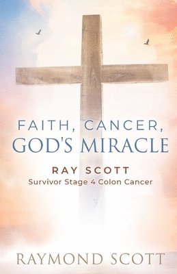 Faith, Cancer God's Miracle