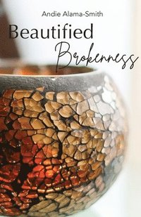 bokomslag Beautified Brokenness