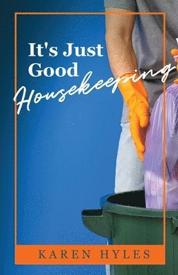 It's Just Good Housekeeping 1