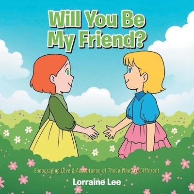 Will You Be My Friend?