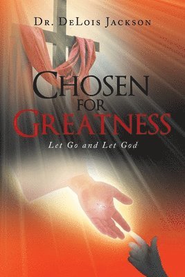 Chosen for Greatness 1