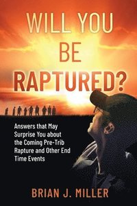 bokomslag Will You Be Raptured?