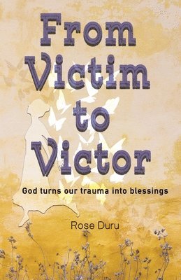 From Victim to Victor 1