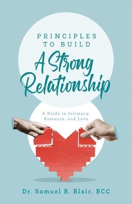 Principles to Build a Strong Relationship 1