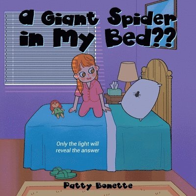 A Giant Spider in My Bed 1