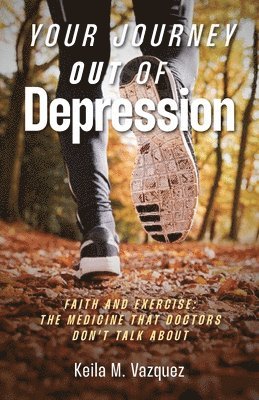 Your Journey Out of Depression 1