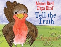 bokomslag Mama Bird Papa Bird Tell the Truth