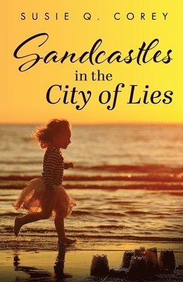 bokomslag Sandcastles in the City of Lies