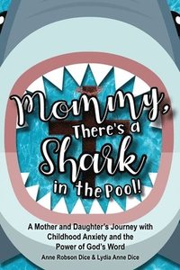 bokomslag Mommy There's a Shark in the Pool!