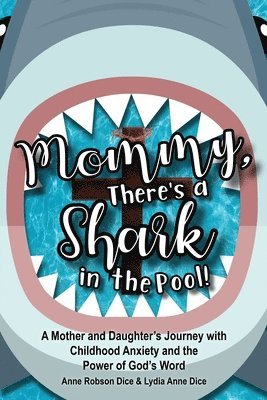 Mommy There's a Shark in the Pool! 1