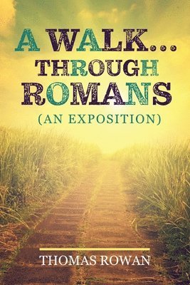 A Walk...Through Romans 1