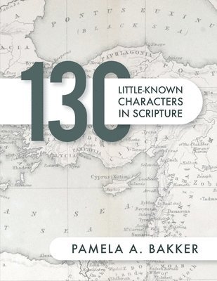 130 Little-Known Bible Characters in Scripture 1