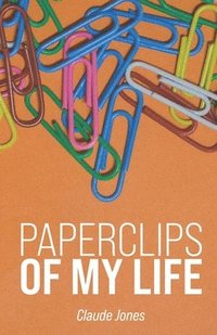 bokomslag Paperclips of My Life