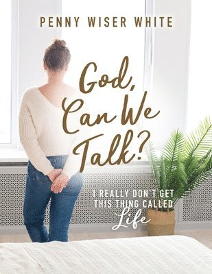 bokomslag God, Can We Talk?