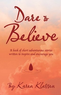 Dare to Believe 1