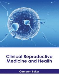 bokomslag Clinical Reproductive Medicine and Health