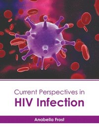 bokomslag Current Perspectives in HIV Infection
