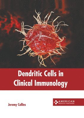 Dendritic Cells in Clinical Immunology 1