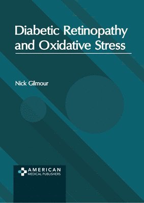 bokomslag Diabetic Retinopathy and Oxidative Stress