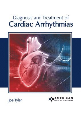 Diagnosis and Treatment of Cardiac Arrhythmias 1