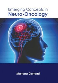 bokomslag Emerging Concepts in Neuro-Oncology