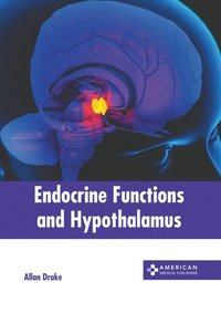bokomslag Endocrine Functions and Hypothalamus