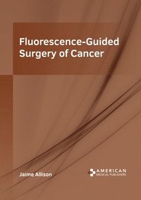 bokomslag Fluorescence-Guided Surgery of Cancer