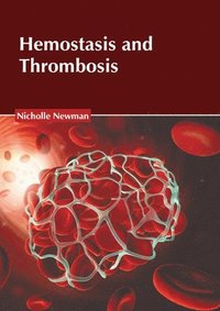 bokomslag Hemostasis and Thrombosis