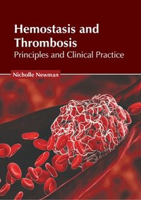 bokomslag Hemostasis and Thrombosis: Principles and Clinical Practice