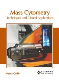 bokomslag Mass Cytometry: Techniques and Clinical Applications