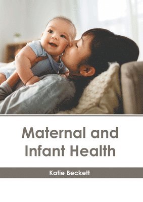 bokomslag Maternal and Infant Health