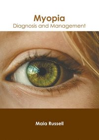 bokomslag Myopia: Diagnosis and Management