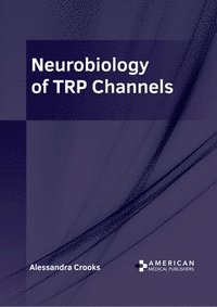 bokomslag Neurobiology of Trp Channels