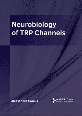 Neurobiology of Trp Channels 1