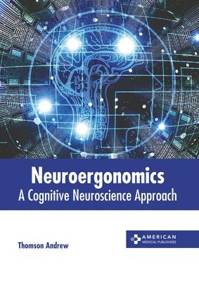 bokomslag Neuroergonomics: A Cognitive Neuroscience Approach