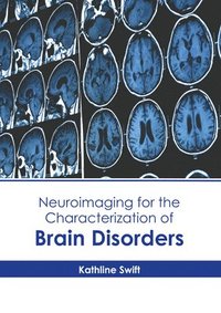 bokomslag Neuroimaging for the Characterization of Brain Disorders