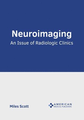 bokomslag Neuroimaging: An Issue of Radiologic Clinics