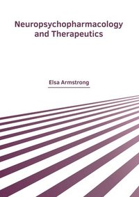 bokomslag Neuropsychopharmacology and Therapeutics