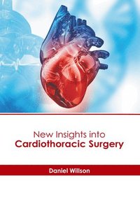 bokomslag New Insights Into Cardiothoracic Surgery