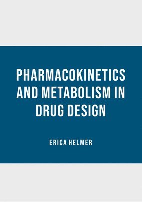 bokomslag Pharmacokinetics and Metabolism in Drug Design